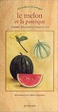Le Melon et la Past�que