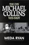 The Day Michael Collins Was Shot