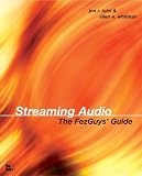 Streaming Audio: The FezGuys` Guide