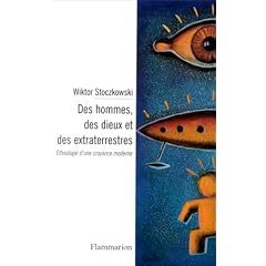Des hommes  des dieux et des extraterrestres