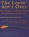   - The Lovin' Ain't Over: The Couple's Guide to Better Sex After Prostate Disease
