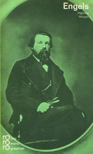 Friedrich Engels: Mit Selbstzeugnissen und Bilddokumenten