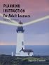 Planning Instruction for Adult Learners, Second Edition