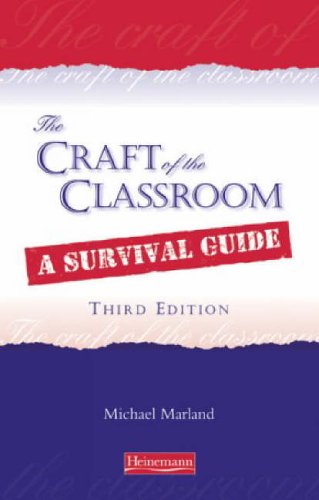 Craft of the Classroom (The Craft of the Classroom)