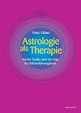 Produkt-Bild: Astrologie als Therapie: Auf der Suche nach der L&uuml;ge. Ein Selbsterfahrungsbuch