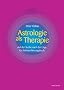Astrologie als Therapie: Auf der Suche nach der L�ge. Ein Selbsterfahrungsbuch