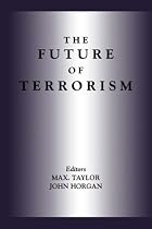 The Future of Terrorism (Political Violence)