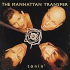 Tonin' by  Manhattan Transfer 