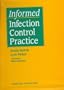 Informed Infection Control Practice, 1e