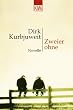 Zweier ohne. Eine Novelle