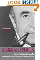 Persian Sphinx: A Biography of Amir Abbas Hoveyda