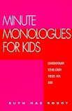 Minute Monologues for Kids Minute Monologues for Kids