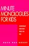 Minute Monologues for Kids