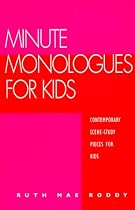 Minute Monologues for Kids