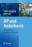 OP und Anästhesie: Praxishandbuch für Funktionsdienste
