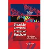 ultraviolet germicidal irradiation handbook uvgi for air and surface disinfection