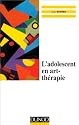 L'adolescent en art-thérapie