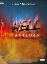 Tell Hell... I Ain't Comin'