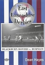 East Lancashire Derbies: Burnley V Blackburn Rovers