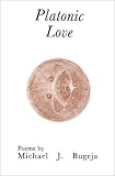 Platonic Love: Poems