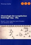 Chronologie der europ�ischen Seekriege 1793 - 1815: Band 1: Von 1793 bis zum Frieden von Amiens 1802