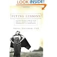 Flying Lessons: 102 Strategies For Equipping Your Child To Face Life With