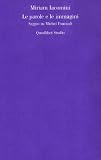 Le parole e le immagini. Saggio su Michel Foucault (Quaderni di discipline filosofiche)