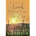 Lord, I Give You This Day: 366 Appointments with God
