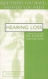 Hearing loss : questions you have _ answers you need