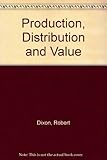 Production, distribution and value : a Marxian approach