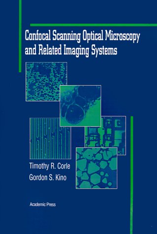 Confocal Scanning Optical Microscopy and Related Imaging Systems under Condensed Matter in The Books Store
