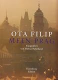 Mein Prag - Ota Filip, Michael Schilhansl