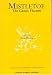 Book Mistletoe: The Genus Viscum (Medicinal and Aromatic Plants Industrial Profiles)