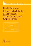 Linear Models for Multivariate, Time Series, and Spatial Data (Springer Texts in Statistics)