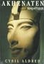 Akhenaten: King of Egypt