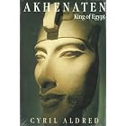 Click here to buy Akhenaten: King of Egypt by Cyril Aldred.