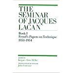 Freud's Papers on Technique (Seminar of Jacques Lacan , Book 1) book cover