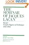 Freud's Papers on Technique (Seminar of Jacques Lacan , Book 1) (Bk. 1)