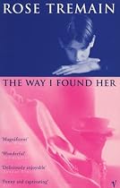 The Way I Found Her
