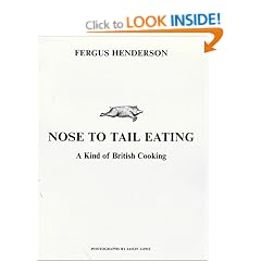 Nose to Tail Eating: A Kind of British Cooking