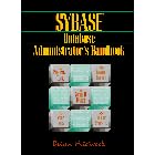 Sybase Database Administrator's Handbook (Sybase Series)