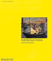 Impressionism: Colour Library (Phaidon Colour Library)