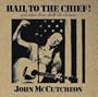 Hail to the Chief