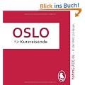 Oslo f�r Kurzreisende / Norwegisch f�r einen Tag