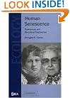 Human Senescence: Evolutionary and Biocultural Perspectives (Cambridge Studies in Biological and Evolutionary Anthropology)