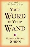 Your Word Is Your Wand-