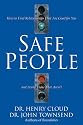 Safe People: How to Find Relationships That Are Good for You and Avoid Those That Aren't