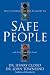 Safe People: How to Find Relationships That Are Good for You and Avoid Those That Aren