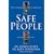 Safe People: How to Find Relationships That Are Good for You and Avoid Those That Aren't