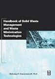 Handbook of Solid Waste Management and Waste Minimization Technologies